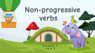Prepare 7. Unit 2. Grammar. Non-progressive verbs