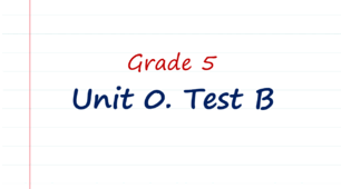 Prepare 5. Unit 0. Test B