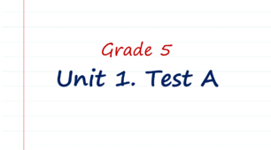 Prepare 5. Unit 1. Test A