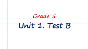 Prepare 5. Unit 1. Test B
