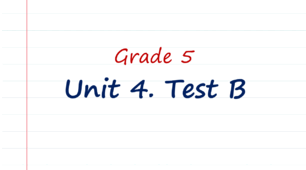 Prepare 5. Unit 4. Test B