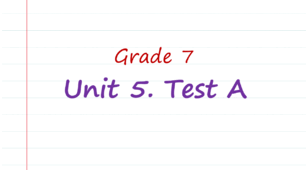 Prepare 7. Unit 5. Test A