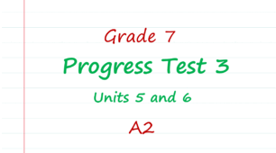 Prepare 7. Progress test 3 (Units 5 and 6)