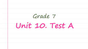 Prepare 7. Unit 10. Test A