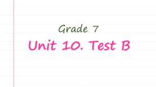 Prepare 7. Unit 10. Test B