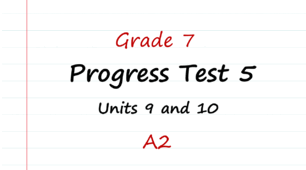 Prepare 7. Progress test 5 (Units 9 and 10)
