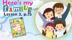 Презентація для 2 класу до 3 уроку "Unit 1. Here's my family" с.15 (до підручника О.Карп'юк)