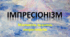 Мінливість вражень імпресіоністів