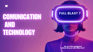 Презентація до теми "Comunication and technology" за підручником Full Blast 7