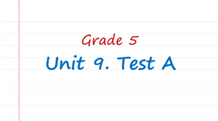 Prepare 5. Unit 9. Test A