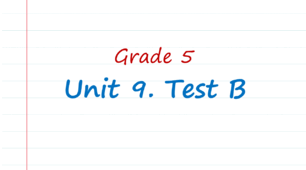 Prepare 5. Unit 9. Test B
