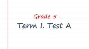 Prepare 5. Term 1. Test A