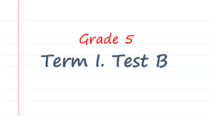 Prepare 5. Term 1. Test B