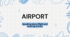 Презентація до теми Airport