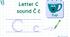 STREAM ABC Lesson 11: Introduction to the Letter C sound C̄ c