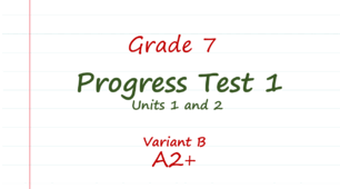 Prepare 7. Progress test 1 (Units 1 and 2). Variant B