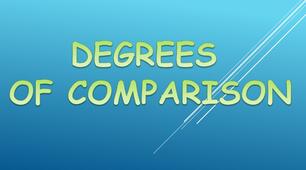 Degrees of comparison / Ступені порівняння прикметників