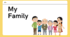 Презентація на тему: "My Family" (Моя сім'я)