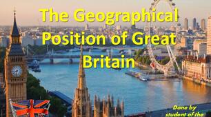 Презентація англійською мовою "The Geographical Position of Great Britain" (Географічне положення Великобританії)