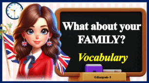 Презентація "What about your family? Vocabulary"   Unit 2. Lesson 2