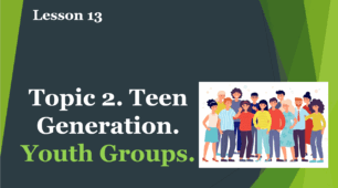 Form 9. Lesson 13. Youth Groups.