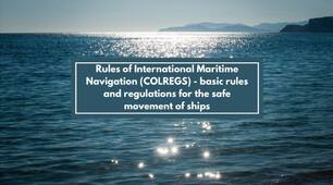 (USA)Rules of International Maritime Navigation (COLREGS) - basic rules and regulations for the safe movement of ships