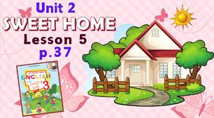 Презентація для 3 класу до 5 уроку "Unit 2. SWEET HOME" с.37 (до підручника О.Карп'юк)