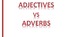 Adjectives vs Adverbs