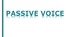 Passive Voice