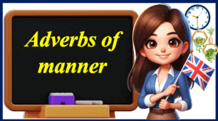Adverbs of Manner