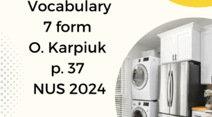  Vocabulary 7 form O. Karpiuk p. 37 NUS 2024