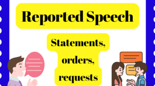 Direct  and Reported Speech. Statements, commands and requests