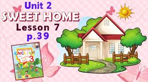 Презентація для 3 класу до 7 уроку "Unit 2. SWEET HOME" с.39 (до підручника О.Карп'юк)