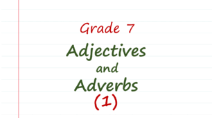 Prepare 7. Adjectives and adverbs (1)
