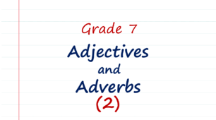 Prepare 7. Adjectives and adverbs (2)