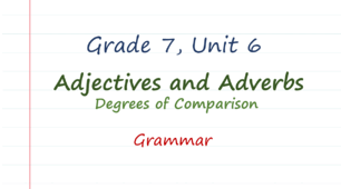 Prepare 7. Adjectives and adverbs. Degrees of comparison