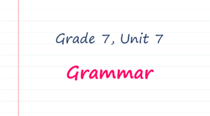 Prepare 7. Unit 7. Grammar