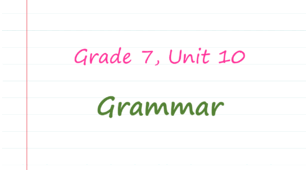Prepare 7. Unit 10. Grammar