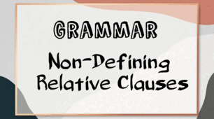 Grammar. Non-Defining Relative Clauses