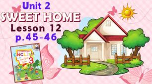 Презентація для 3 класу до 12 уроку "Unit 2. SWEET HOME" с.45-46 (до підручника О.Карп'юк)