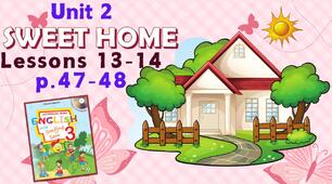 Презентація для 3 класу до 13-14 уроків "Unit 2. SWEET HOME" с.47-48 (до підручника О.Карп'юк)