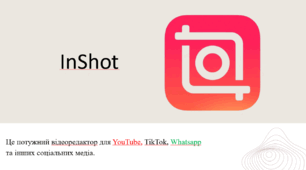 Презентація про мобільний додаток InShot