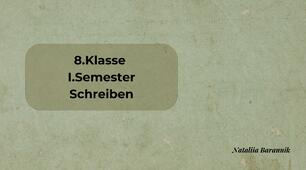 Німецька мова 8 клас перший семестр контроль письма (8.Klasse I.Semester Schreiben)