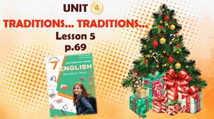 Презентація до уроку 5 в 7 класі "Unit 4. Traditions... Traditions... Lesson 5 p.69" (до підручника Карп'юк 2024)