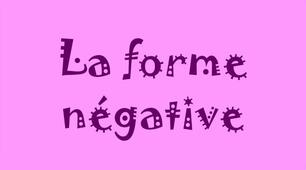 La forme négative des verbes pronominaux