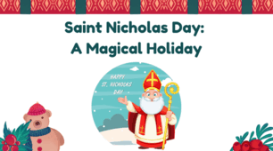 Saint Nicholas Day: A Magical Holiday