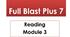 Form 7. Reading Comprehension. Module 3. Term 1 (Full Blast Plus 7)