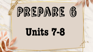 Prepare 6. Units 7-8. 