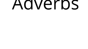Adverbs. Вправи для закріплення вживання прислівників.