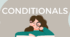 Conditionals (0, I, II)